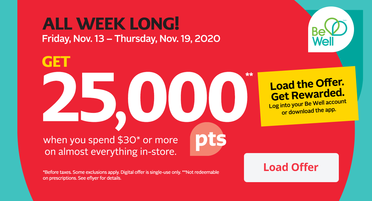 Get 25,000 Be Well™ pts all week long!